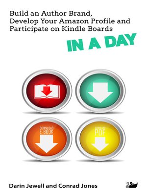 cover image of Build an Author Brand, Develop Your Amazon Profile and Participate on Kindle Boards IN a DAY